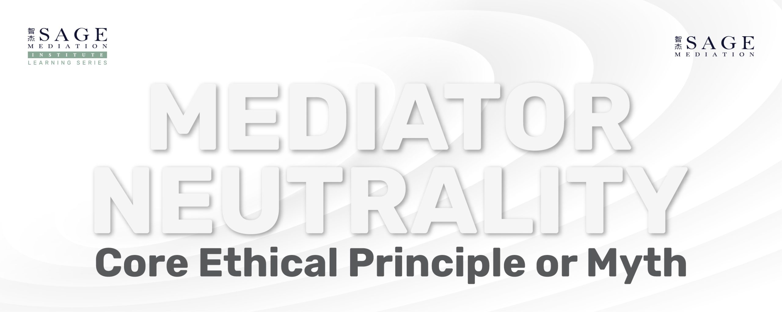 Mediator Neutrality Mediator Neutrality
